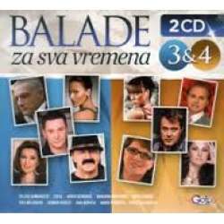 Balade Za Sva Vremena - 3&4 / 2CD